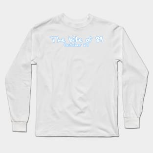 The Bite of 89 October 27 (White and Blue) Long Sleeve T-Shirt
